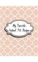 My Favorite Instant Pot Recipes