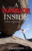 Warrior Inside: A Study of Ephesians