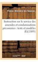 Instruction Sur Le Service Des Amendes Et Condamnations Pécuniaires: Texte Et Modèles: (Sciences Sociales)