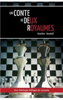 Un Conte de Deux Royaumes (a Tale of Two Kingdoms)