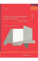 Atlas Der Krebsmortalität in Der Schweiz 1970-1990
