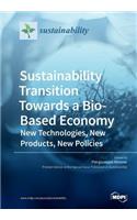 Sustainability Transition Towards a Bio-Based Economy