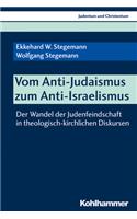 Vom Anti-Judaismus Zum Anti-Israelismus