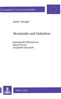 Mondanitaet Und Dekadenz