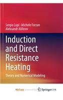 Induction and Direct Resistance Heating