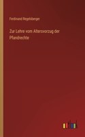 Zur Lehre vom Altersvorzug der Pfandrechte