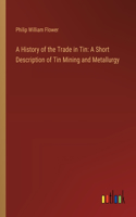 History of the Trade in Tin