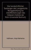 Die Handschriftlichen Textzeugen Des Langgedichts Nonggawollyong-Ka