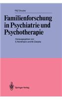 Familienforschung in Psychiatrie Und Psychotherapie