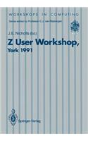 Z User Workshop, York 1991