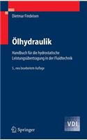 Olhydraulik: Handbuch Fur Die Hydrostatische Leistungsubertragung in Der Fluidtechnik