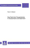 Das Recht der Pauschalreise in Deutschland und Oesterreich