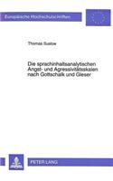 Die sprachinhaltsanalytischen Angst- und Agressivitaetsskalen nach Gottschalk und Gleser