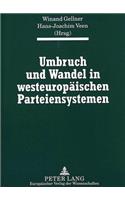 Umbruch und Wandel in westeuropaeischen Parteiensystemen