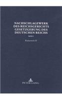 Nachschlagewerk Des Reichsgerichts - Gesetzgebung Des Deutschen Reichs