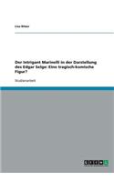 Der Intrigant Marinelli in der Darstellung des Edgar Selge