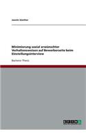 Minimierung sozial erwünschter Verhaltensweisen auf Bewerberseite beim Einstellungsinterview