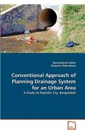 Conventional Approach of Planning Drainage System for an Urban Area