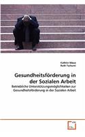 Gesundheitsförderung in der Sozialen Arbeit