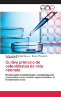 Cultivo primario de osteoblastos de rata neonata