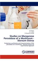 Studies on Manganese Peroxidase of a Mushroom - Stereum Ostrea