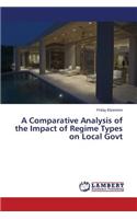 Comparative Analysis of the Impact of Regime Types on Local Govt