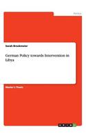 German Policy towards Intervention in Libya