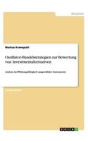 Oszillator-Handelsstrategien zur Bewertung von Investmentalternativen: Analyse der Wirkungsfähigkeit ausgewählter Instrumente