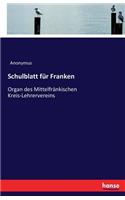 Schulblatt für Franken: Organ des Mittelfränkischen Kreis-Lehrervereins