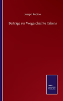 Beiträge zur Vorgeschichte Italiens