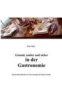 Gesund, Sauber Und Sicher in Der Gastronomie
