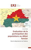 Evaluation de la Participation Des Populations Au D?bat Foncier