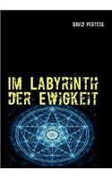 Im Labyrinth Der Ewigkeit