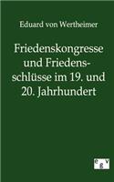 Friedenskongresse und Friedensschlüsse im 19. und 20. Jahrhundert