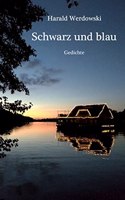 Schwarz und blau: Gedichte