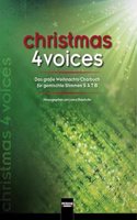 christmas 4 voices: Das groÃŸe Weihnachts-Chorbuch fur gemsichte Stimmen SATB