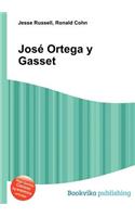 Jose Ortega Y Gasset