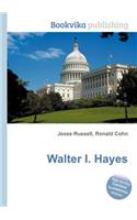Walter I. Hayes: (English)
