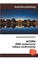 Acorn 2009 Undercover Videos Controversy: (English)