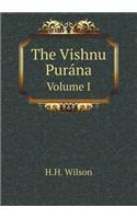 The Vishnu Purána Volume I