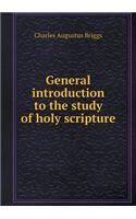 General Introduction to the Study of Holy Scripture