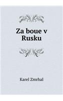 Za Boue V Rusku