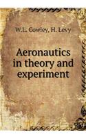 Aeronautics in Theory and Experiment