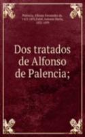 Dos tratados de Alfonso de Palencia