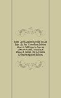 Ferro-Carril Andino: Seccion De San Juan A La Paz Y Mendoza: Informe General Del Proyecto Con Las Especificaciones, Analisis De Precios Y Demas . De Ingenieros Civiles De (Spanish Edition)
