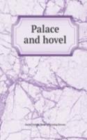 Palace and hovel