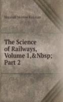Science of Railways, Volume 1,&Nbsp;Part 2