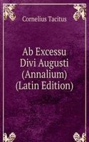 Ab Excessu Divi Augusti (Annalium) (Latin Edition)