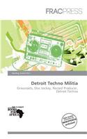 Detroit Techno Militia