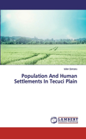 Population And Human Settlements In Tecuci Plain